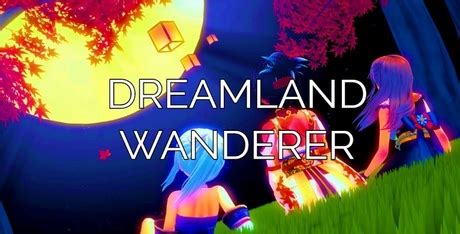 dream land f95|Dreamland Wanderer by Shli .